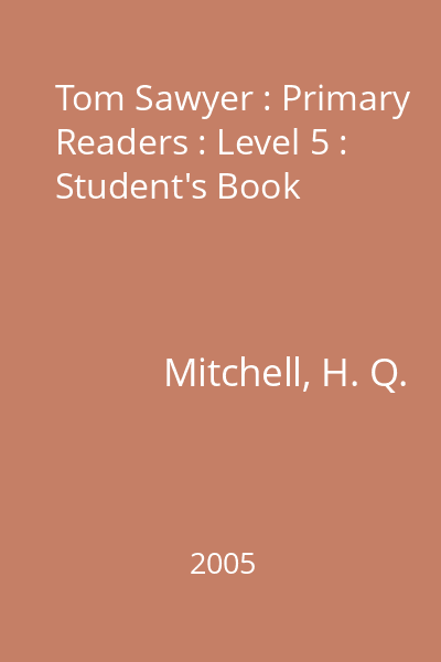 Tom Sawyer : Primary Readers : Level 5 : Student's Book