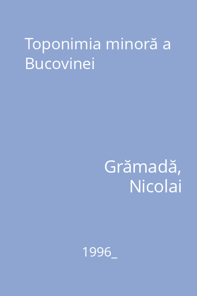 Toponimia minoră a Bucovinei