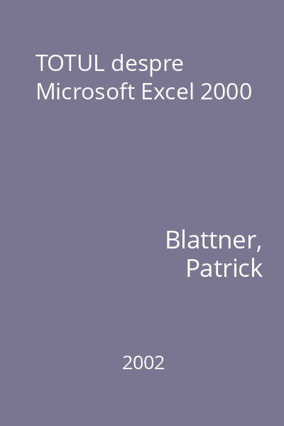 TOTUL despre Microsoft Excel 2000