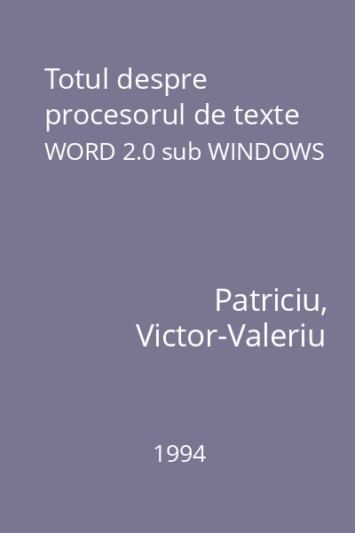 Totul despre procesorul de texte WORD 2.0 sub WINDOWS