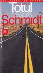 Totul despre Schmidt : [roman]