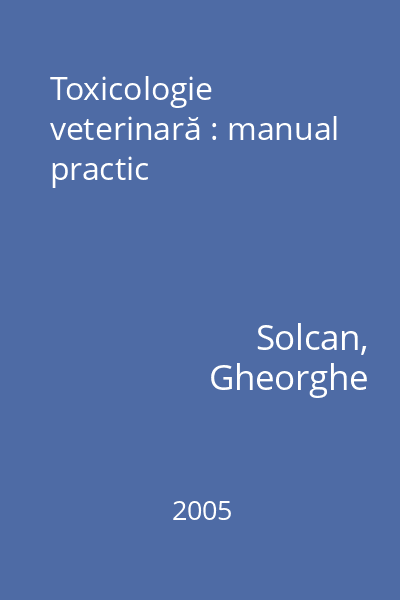 Toxicologie veterinară : manual practic