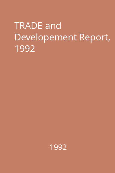 TRADE and Developement Report, 1992