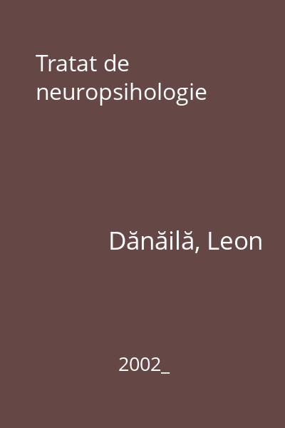Tratat de neuropsihologie