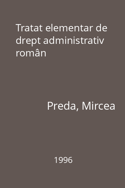Tratat elementar de drept administrativ român