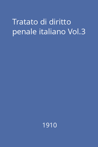 Tratato di diritto penale italiano Vol.3