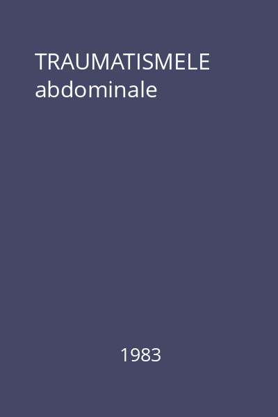 TRAUMATISMELE abdominale