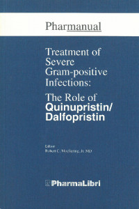 TREATMENT of Severe Gram-positive Infections : The Role of Quinupristin/ Dalfopristin