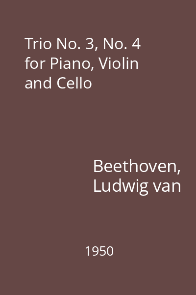 Trio No. 3, No. 4 for Piano, Violin and Cello