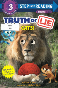 Truth or Lie : Cats! : [Step into Reading. Step 3]