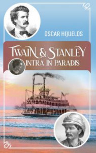 Twain și Stanley intră în Paradis : [roman]