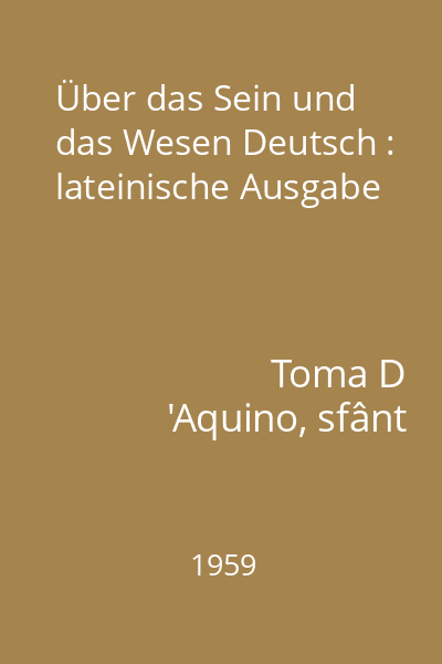 Über das Sein und das Wesen Deutsch : lateinische Ausgabe