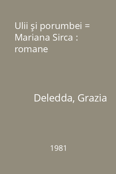 Ulii şi porumbei = Mariana Sirca : romane