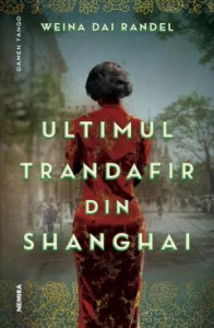 Ultimul trandafir din Shanghai : [roman]