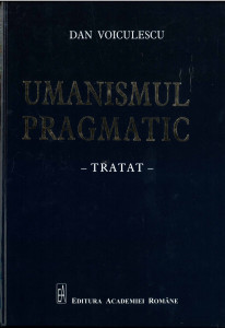 Umanismul pragmatic : tratat