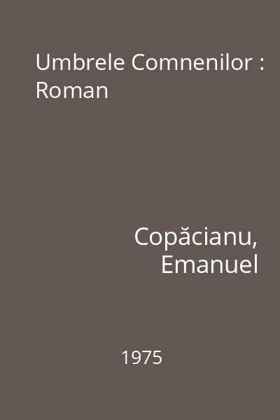 Umbrele Comnenilor : Roman