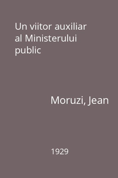 Un viitor auxiliar al Ministerului public