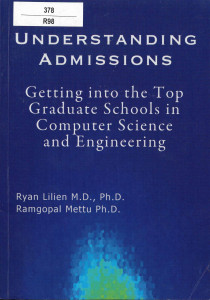 Understanding Admissions : Getting into the Top Graduate Schools in Computer Science and Engineering