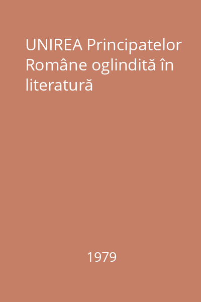 UNIREA Principatelor Române oglindită în literatură