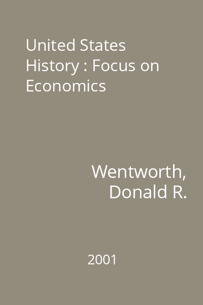 United States History : Focus on Economics