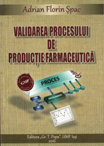 Validarea procesului de producţie farmaceutică