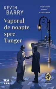Vaporul de noapte spre Tanger : [roman]
