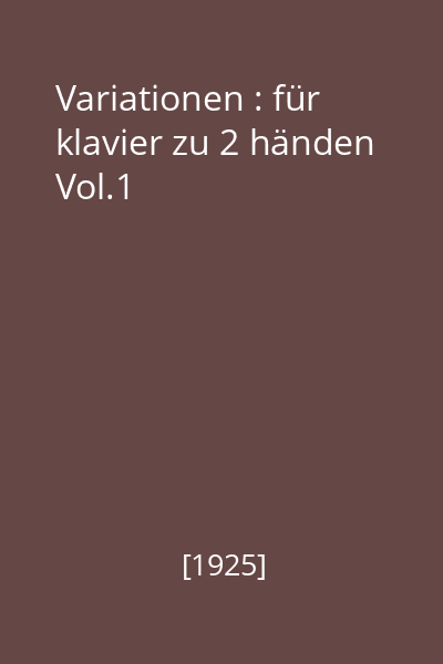 Variationen : für klavier zu 2 händen Vol.1