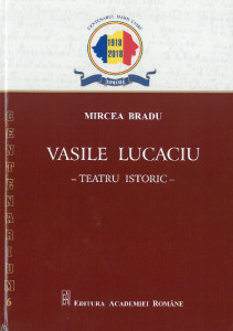 Vasile Lucaciu : teatru istoric
