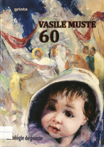 Vasile Muste 60 : [antologie de poezie]