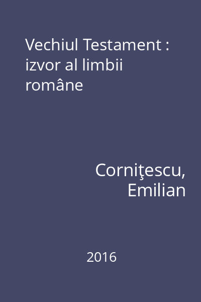 Vechiul Testament : izvor al limbii române