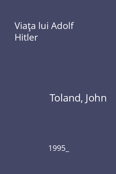 Viaţa lui Adolf Hitler