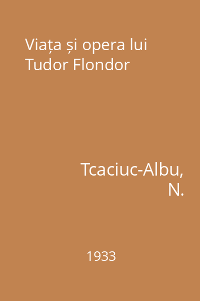 Viața și opera lui Tudor Flondor