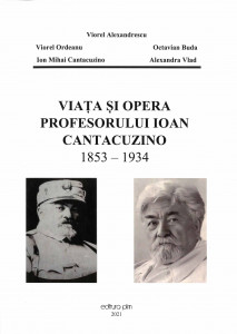 VIAȚA și opera profesorului Ioan Cantacuzino : 1853-1934