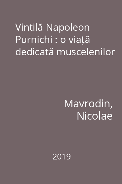Vintilă Napoleon Purnichi : o viață dedicată muscelenilor
