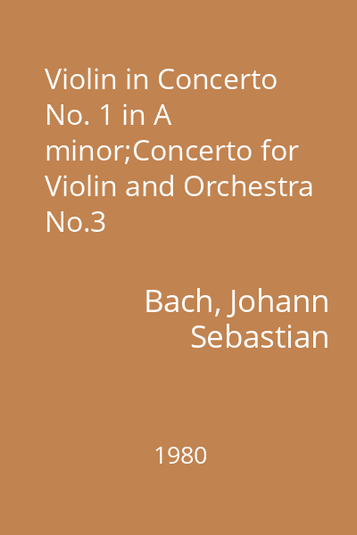 Violin in Concerto No. 1 in A minor;Concerto for Violin and Orchestra No.3