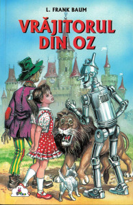 Vrăjitorul din Oz : [poveste]