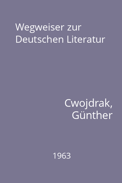 Wegweiser zur Deutschen Literatur