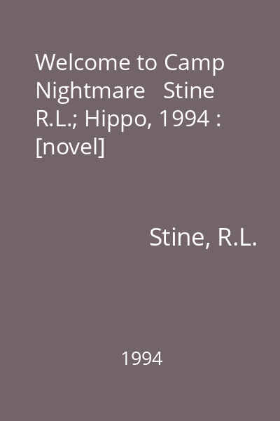 Welcome to Camp Nightmare   Stine R.L.; Hippo, 1994 : [novel]
