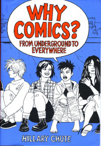 Why Comics? : from underground to everywhere
