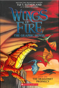 Wings of Fire : The Dragonet Prophecy : The Graphic Novel : [Book 1]