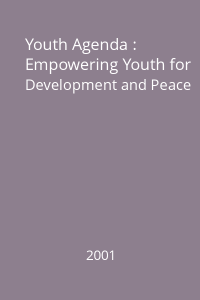 Youth Agenda : Empowering Youth for Development and Peace