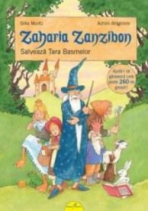 Zaharia Zanzibon : poveste Vol.3 : Salvează Țara Basmelor