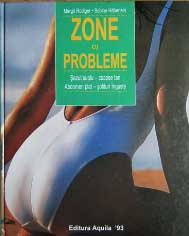Zone cu probleme : șezut suplu - coapse tari, abdomen plat - șolduri înguste